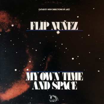Album Flip Nunez: My Own Time And Space