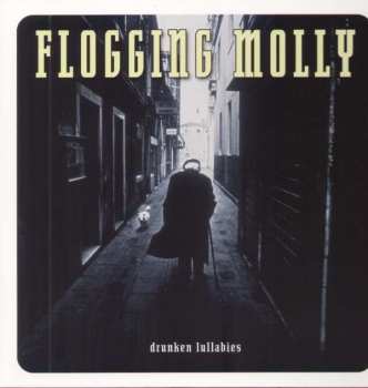 Album Flogging Molly: Drunken Lullabies