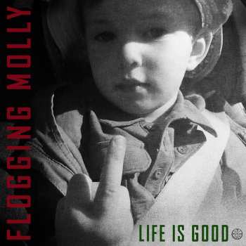 Album Flogging Molly: Life Is Good