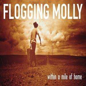 LP Flogging Molly: Within A Mile Of Home 422192