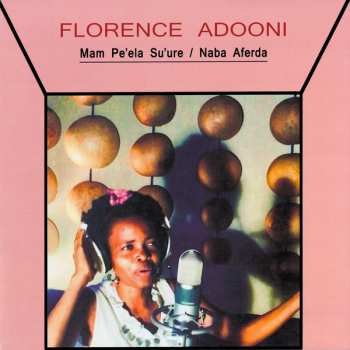 Album Florence Adooni: Mam Pe'ela Su'ure