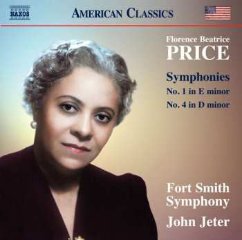 Florence B. Price: Symphonies Nos. 1 And 4