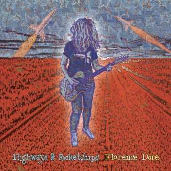 Album Florence Dore: Highways & Rocketships