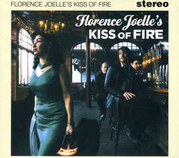 Album Florence Joelle: Florence Joelle's Kiss Of Fire