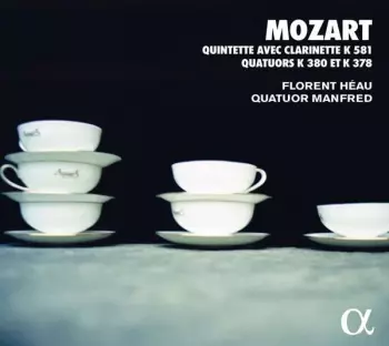 Mozart, Quintette Avec Clarinette K581, Quatuors K380 & K378