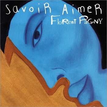 Album Florent Pagny: Savoir Aimer