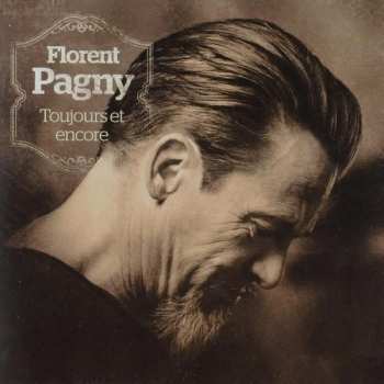 Album Florent Pagny: Toujours Et Encore