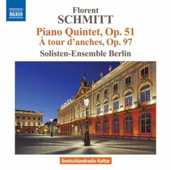 Album Florent Schmitt: Piano Quintet, op. 51 - A Tour D'Anches, Op. 97