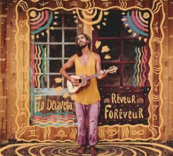 Album Florian Delavega: Rêveur Forêveur