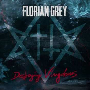 Album Florian Grey: Destroying Kingdoms