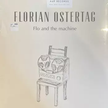 Florian Ostertag: Flo and the Machine