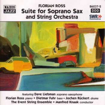 Album Florian Ross: Suite For Soprano Sax And String Orchestra