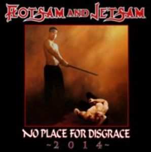 CD Flotsam And Jetsam: No Place For Disgrace 2014 DIGI 395794