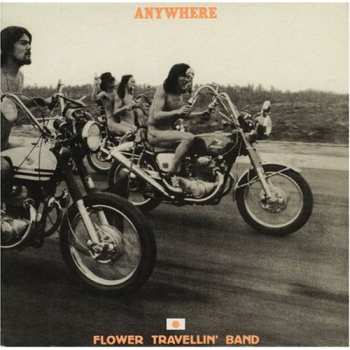 CD Flower Travellin' Band: Anywhere LTD 370081