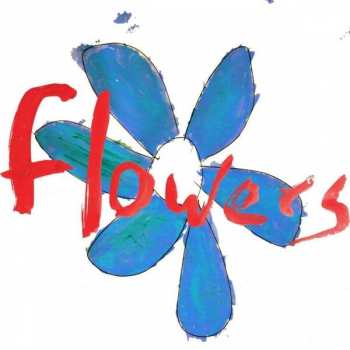 Album Flowers: Do What You Want To, It's What You Should Do