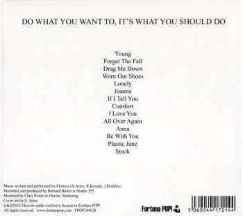 CD Flowers: Do What You Want To, It's What You Should Do 91649