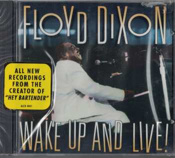 Album Floyd Dixon: Wake Up And Live!