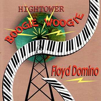Album Floyd Domino: Hightower Boogie Woogie
