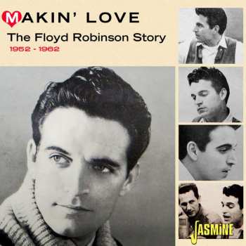 Album Floyd Robinson: Makin' Love: The Floyd Robinson Story