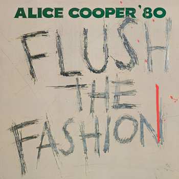 Album Alice Cooper: Flush The Fashion