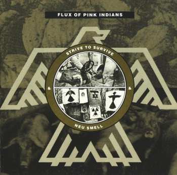 Album Flux Of Pink Indians: Strive To Survive & Neu Smell