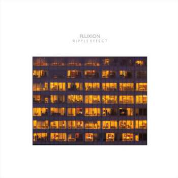 Album Fluxion: Ripple Effect