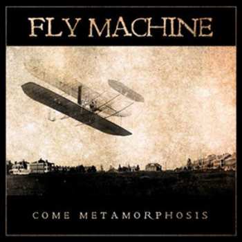 Album Fly Machine: Come Metamorphosis