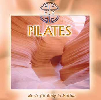Fly: Pilates: Music For Body In Motion