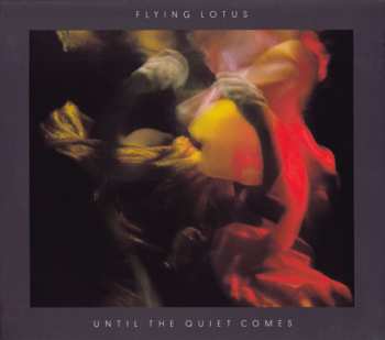 Album Flying Lotus: Until The Quiet Comes