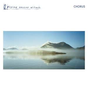 CD Flying Saucer Attack: Chorus 96869