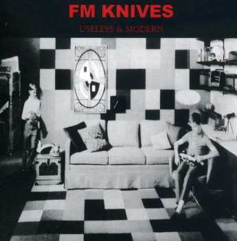 Album FM Knives: Useless & Modern
