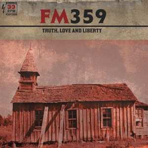 Album FM359: Truth, Love And Liberty