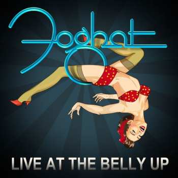 Album Foghat: Live At The Belly Up