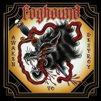CD Foghound: Awaken To Destroy 249823