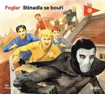 Jaroslav Foglar: Stínadla Se Bouří