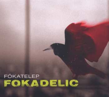 Album Fókatelep: Fokadelic
