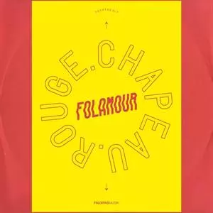 Folamour: Chapeau Rouge