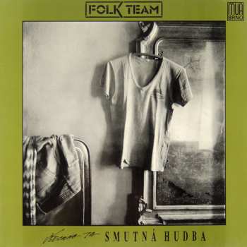 Album Folk Team: Všechna Ta Smutná Hudba