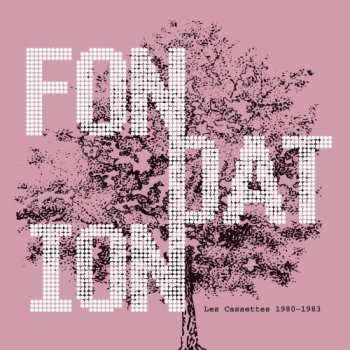 Album Fondation: Les Cassettes 1980-1983