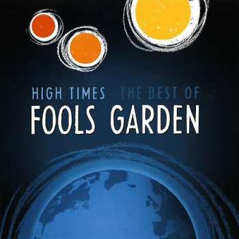 Album Fool's Garden: High Times: The Best Of Fools Garden