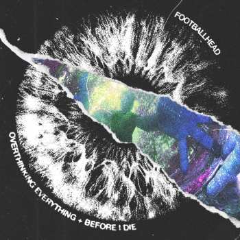 Album Footballhead: Overthinking Everything Before I Die