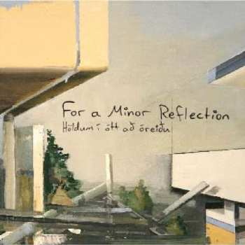 Album For A Minor Reflection: Holdum I Att Ao Oreiou