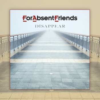 Album For Absent Friends: Disappear