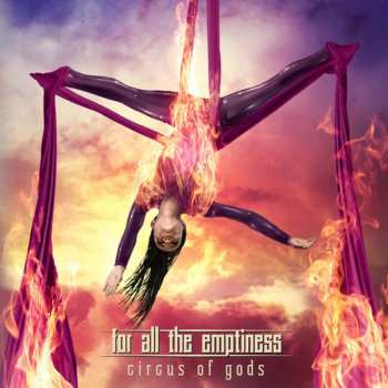 For All The Emptiness: Circus Of Gods