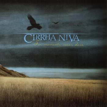 Album Cirrha Niva: For Moments Never Done