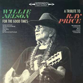 LP Willie Nelson: For The Good Times: A Tribute To Ray Price