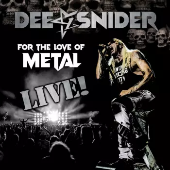 Dee Snider: For The Love Of Metal Live!