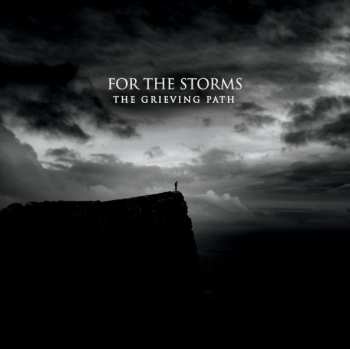 For The Storms: The Grieving Path