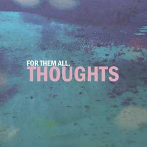 Album For Them All: Thoughts