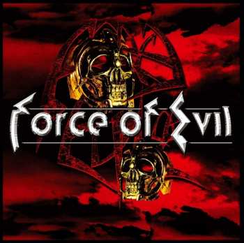 Album Force Of Evil: Force Of Evil